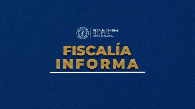 Fiscalía informa